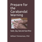 Prepare for the Garabandal Warning: Seek, Say, See and Sacrifice - Paperback