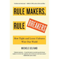 Rule Makers, Rule Breakers: How Tight and Loose Cultures Wire Our World - Hardcover