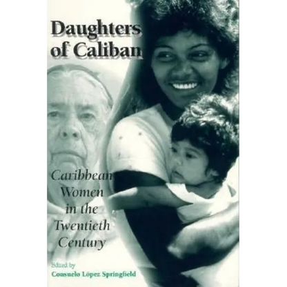 Daughters of Caliban: Caribbean Women in the Twentieth Century - Paperback