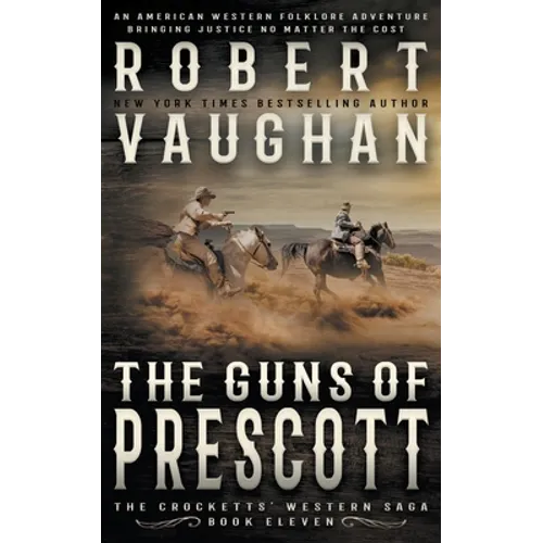 The Guns of Prescott: A Classic Western - Paperback