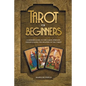 Tarot for Beginners: A Modern Guide to the Cards, Spreads, and Revealing the Mystery of the Tarot - Paperback