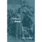 The Childhood of Jesus - Paperback