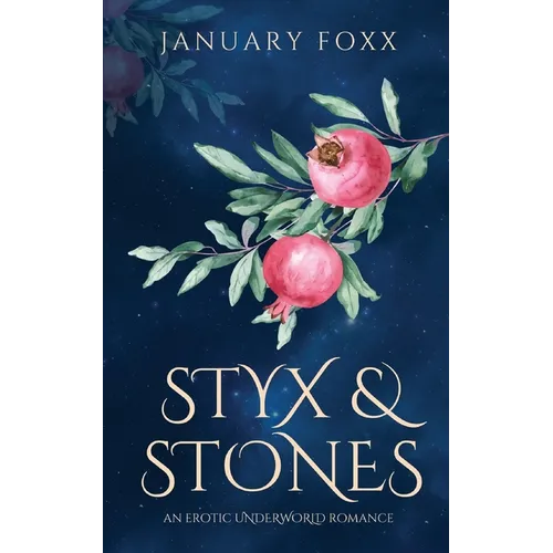 Styx & Stones: An Erotic Underworld Romance - Paperback