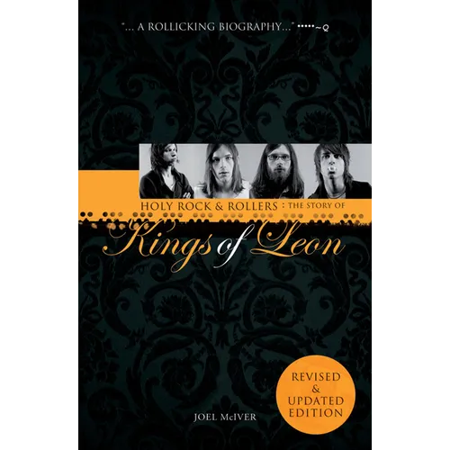 Holy Rock 'n' Rollers: The Story of Kings of Leon (Updated Edition - Paperback