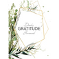 Daily Gratitude Journal: (Green Leaves with Callout) A 52-Week Guide to Becoming Grateful - Paperback