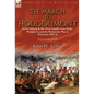 The March to Hougoumont: Lord Saltoun & the First Guards from Sicily, Walcheren and the Peninsular War to Waterloo - Hardcover