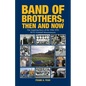 Band of Brothers, Then and Now: The Inspiring Story of the 1966-1970 WVU Football Mountaineers - Paperback