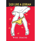 Lick Like a Lesbian - Hardcover