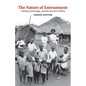 The Nature of Entrustment: Intimacy, Exchange, and the Sacred in Africa - Hardcover