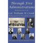 Through Five Administrations - Hardcover