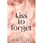 Kiss To Forget: Special Edition - Paperback