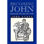 Becoming John: Anorexia's Not Just for Girls - Paperback