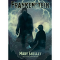 Frankenstein: Illustrated by Kim Ekdahl - Hardcover