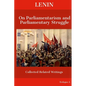 Lenin On Parliamentarism and Parliamentary Struggle - Paperback