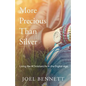 More Precious Than Silver: Living the #Christianlife in the Digital Age - Paperback