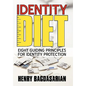 Identity Diet: Eight Guiding Principles for Identity Protection - Paperback