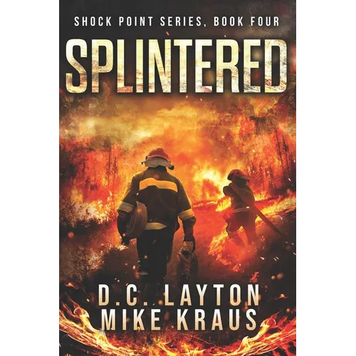 Splintered - Shock Point Book 4: A Thrilling Post-Apocalyptic Survival Series - Paperback