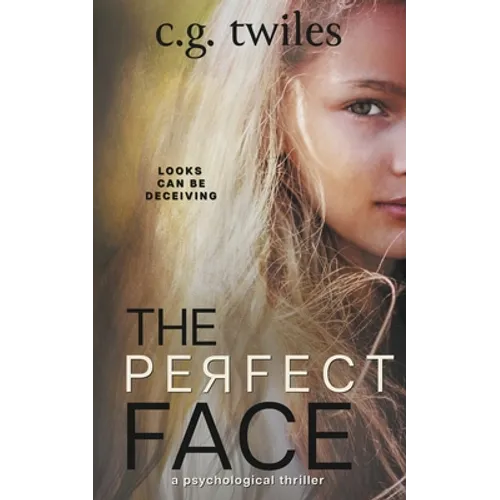 The Perfect Face: A Psychological Thriller - Paperback