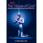 The Real House of God: Unleash the Full Power of God's Spirit Within You - Hardcover