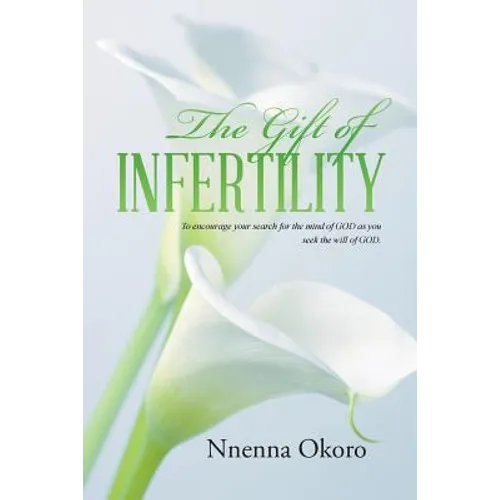 The Gift of Infertility - Paperback