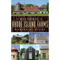 Historic Rhode Island Farms - Hardcover