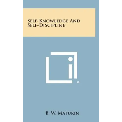 Self-Knowledge and Self-Discipline - Hardcover