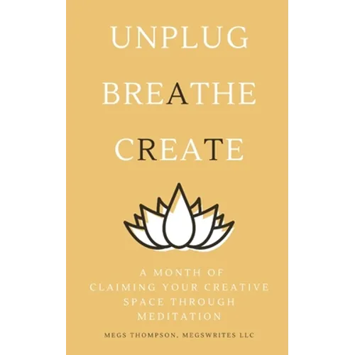 A Month of Claiming Your Creative Space Through Meditation - Paperback