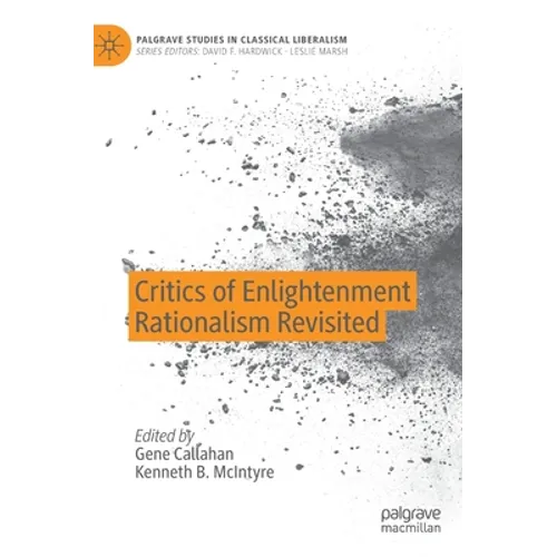 Critics of Enlightenment Rationalism Revisited - Hardcover
