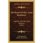 The Poems of Mrs. Anne Bradstreet: Together with Her Prose Remains (1897) - Hardcover
