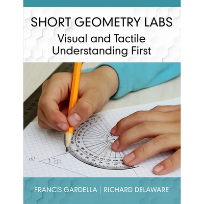 Short Geometry Labs: Visual and Tactile Understanding First - Paperback