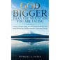 God Is Bigger: Than The Mountain You Are Facing - Hardcover