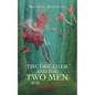The Dreamer and the Two Men She Loved. - Paperback