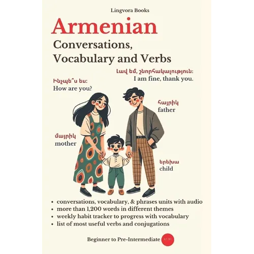 Armenian: Conversations, Vocabulary and Verbs - Paperback