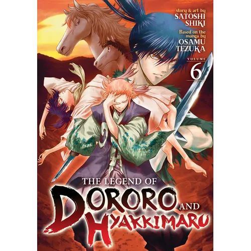 The Legend of Dororo and Hyakkimaru Vol. 6 - Paperback