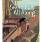 Swift Fox All Along - Hardcover