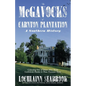 The McGavocks of Carnton Plantation: A Southern History - Paperback