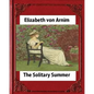 The Solitary Summer, by Elizabeth von Arnim - Paperback