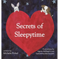Secrets of Sleepytime - Hardcover