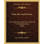 Deal, Past And Present: A Full And Comprehensive History Of This Neighborhood (1890) - Paperback