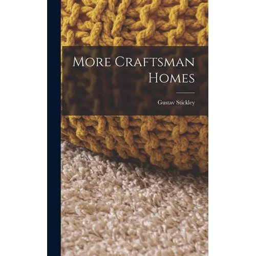 More Craftsman Homes - Hardcover