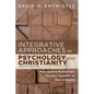 Integrative Approaches to Psychology and Christianity, Fourth Edition: An Introduction to Worldview Issues, Philosophical Foundations, and Models of I - Hardcover