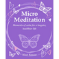 Micro Meditation: Moments of Calm for a Happier, Healthier Life - Paperback