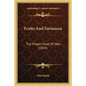 Fruits and Farinacea: The Proper Food of Man (1845) - Paperback