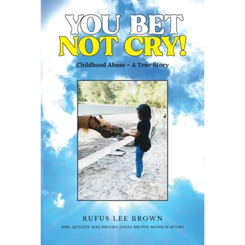 You Bet Not Cry! - Paperback