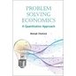 Problem Solving in Economics: A Quantitative Approach - Hardcover