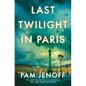 Last Twilight in Paris - Library Binding
