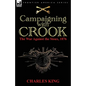 Campaigning With Crook: the War Against the Sioux, 1876 - Paperback