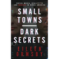 Small Towns, Dark Secrets - Paperback