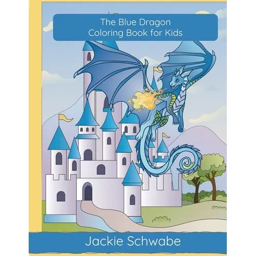 The Blue Dragon Coloring Book for Kids - Paperback
