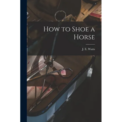How to Shoe a Horse - Paperback
